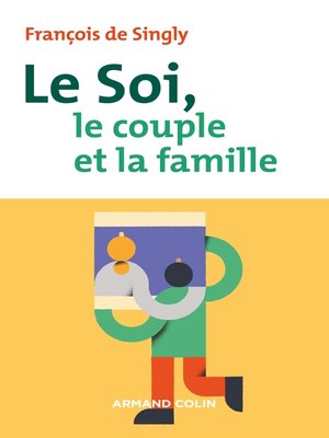 cover image of Le soi, le couple et la famille--2e éd.